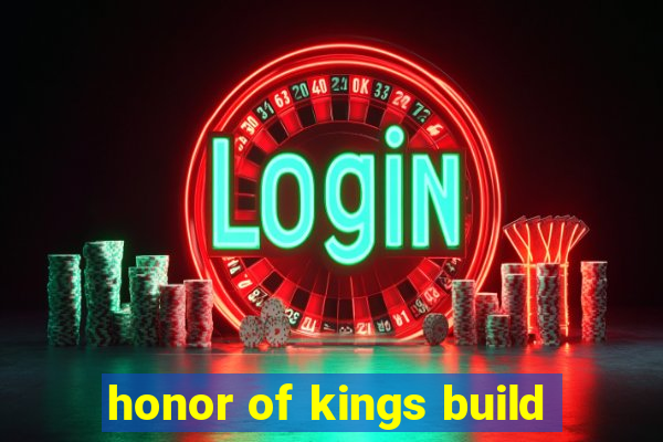 honor of kings build